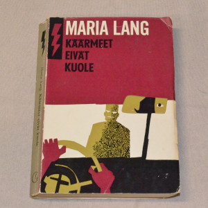 Maria Lang Käärmeet eivät kuole